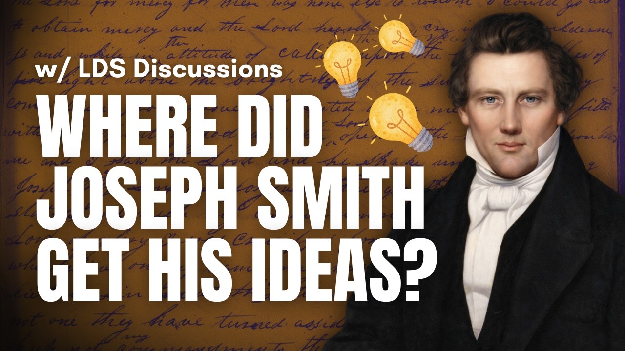 Where Did Joseph Smith Get His Ideas? | Ep. 1770 | LDS Discussions Ep. 41