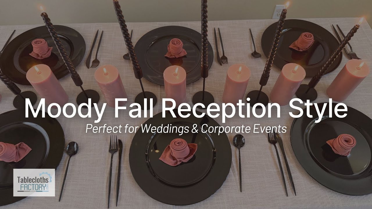 Pro Styling: Moody Modern Fall Tablescape for Weddings & Corporate Events | Tableclothsfactory.com