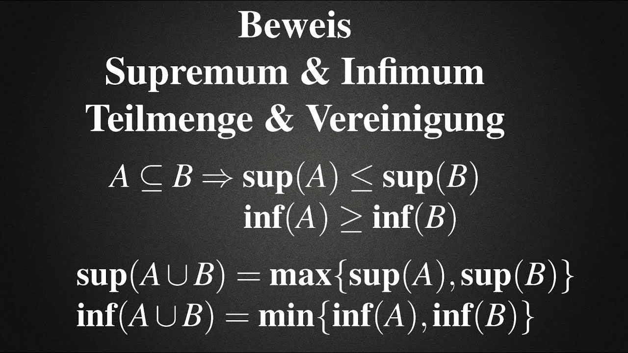 Supremum - Teilmenge Vereinigung Beweis (Infimum)