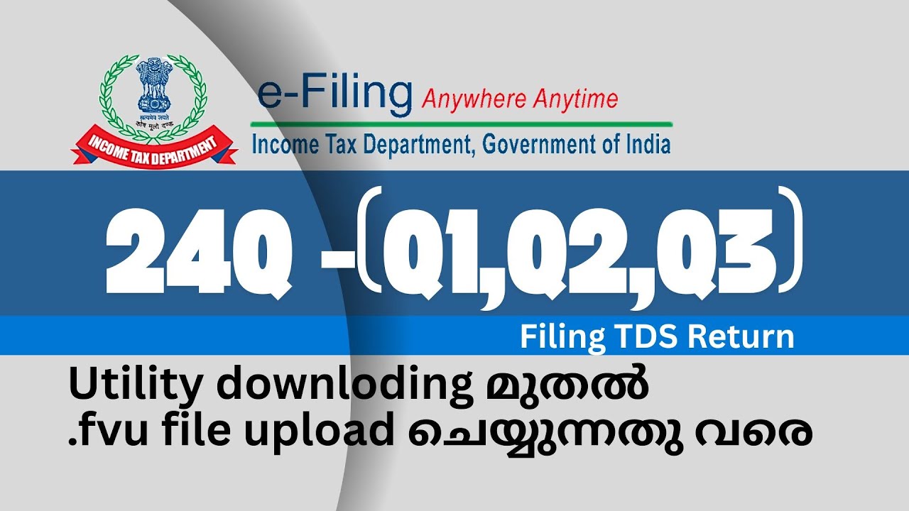 TDS Return filing 24Q (Q1, Q2, Q3) & How to upload .fuv file