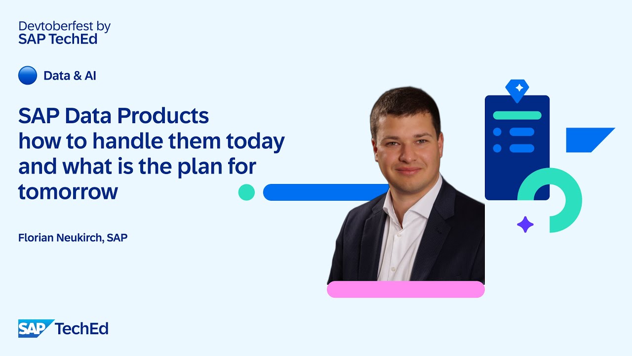 🔵 SAP Data Products: how to handle them today and what is the plan for tomorrow?