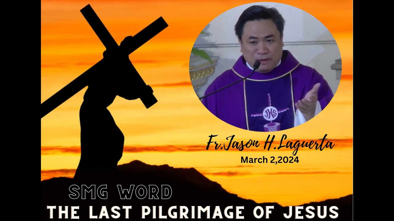SMG WORD ON 40 DAYS OF LENT - SMG WORD Scripture Message from God with Fr. Jason Laguerta