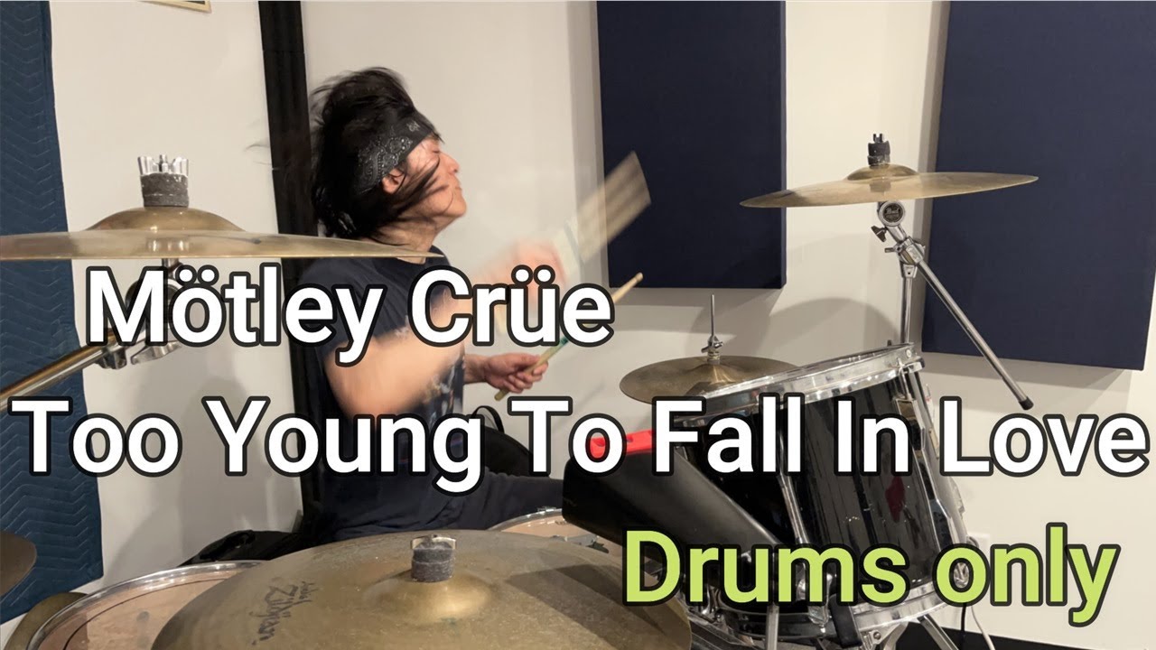 Mötley Crüe - Too Young To Fall In Love - DRUMS ONLY