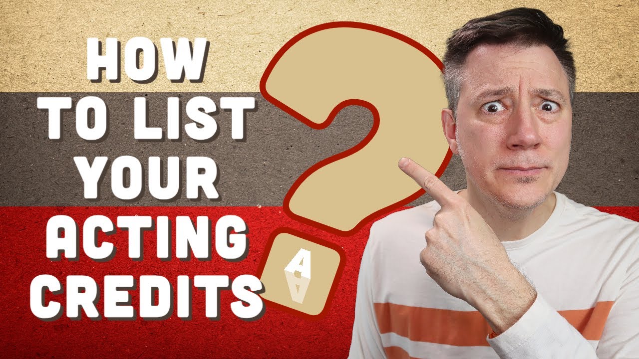 How to List Film, TV & Theater Roles on Your Acting Resume