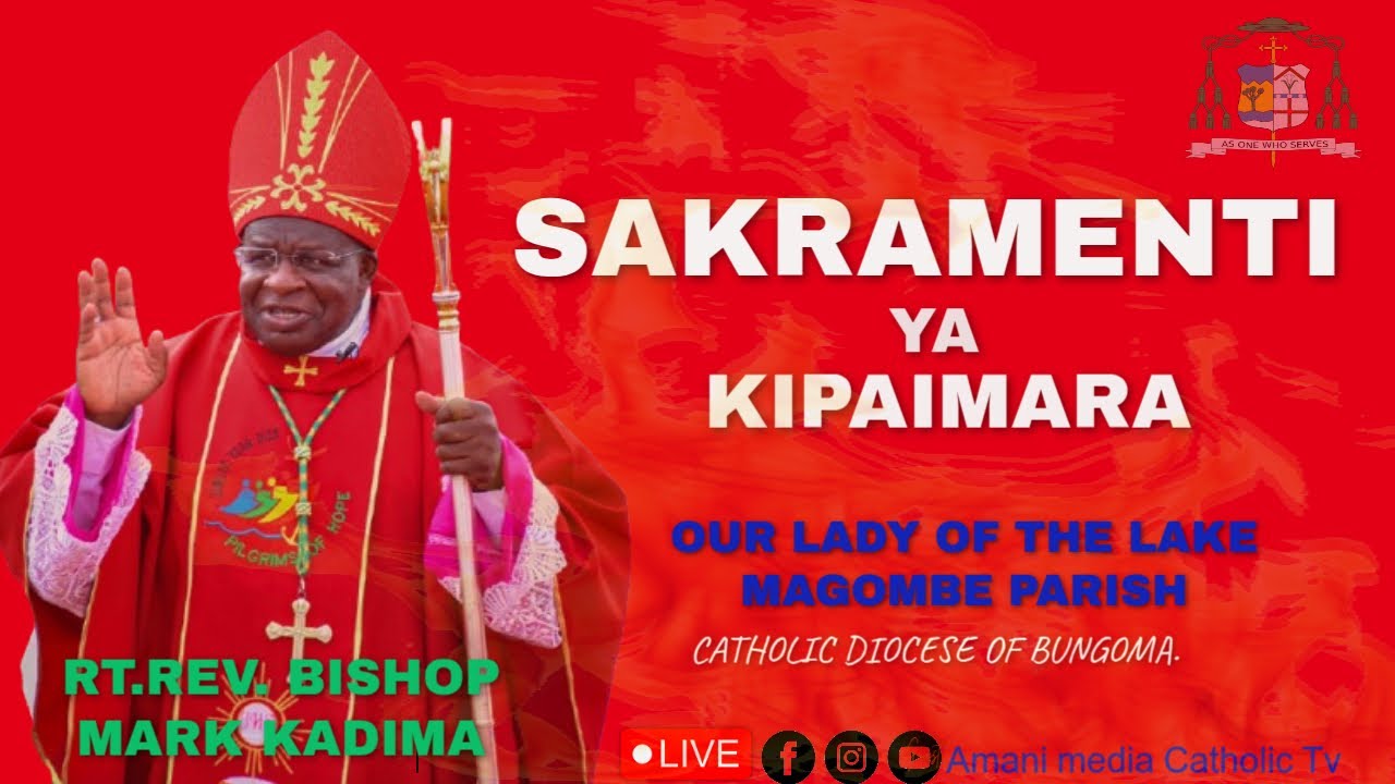 #live | Sacrament of Confirmation | Our Lady of The Lake Magombe Parish
