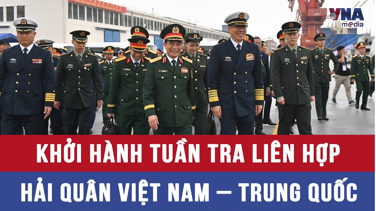 Khởi hành tuần tra liên hợp hải quân Việt Nam – Trung Quốc - VNAMedia