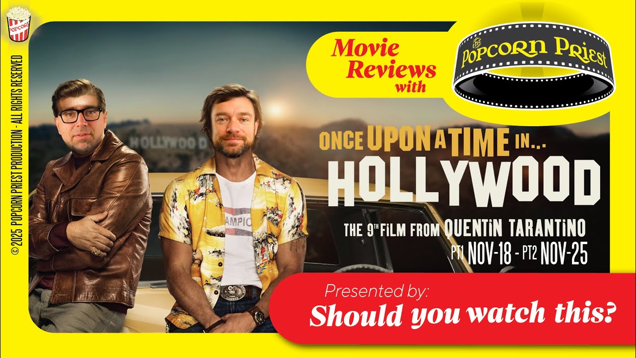 279 – Once Upon a Time in Hollywood (2019) Spoiler-Free Review | Tarantino, 'Chaos' & Flame Throwers