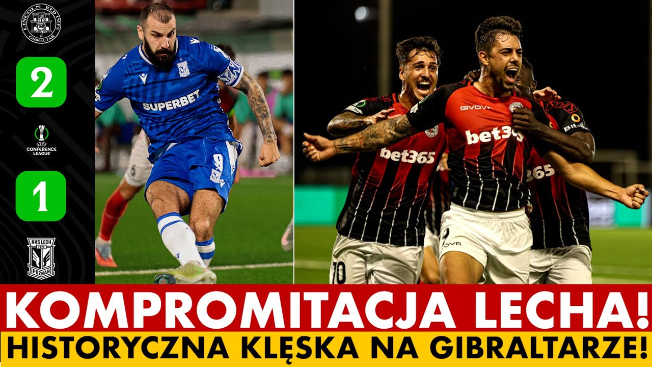 KOMPROMITACJA LECHA POZNAŃ! HISTORYCZNY EUROWPIERDOL NA GIBRALTARZE. DRAMAT ZI&Oacute;ŁKOWSKIEGO W ROMIE