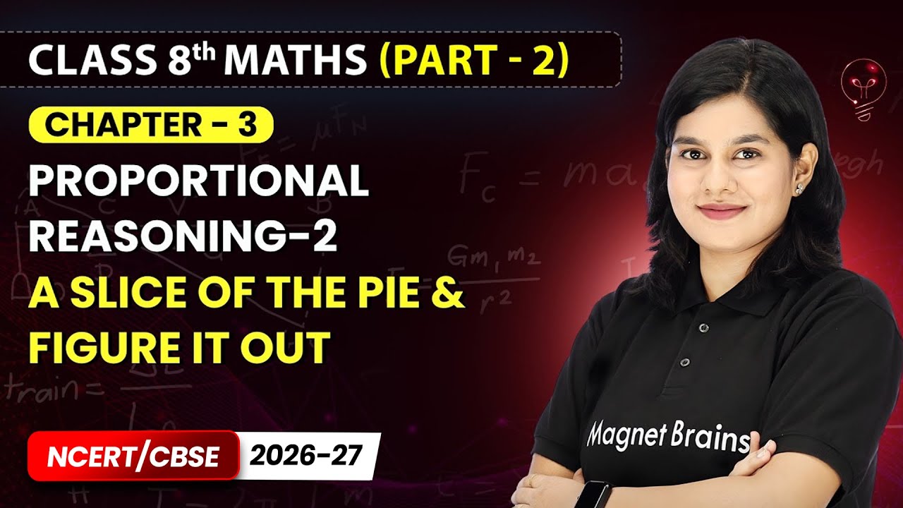 A Slice of the Pie , Figure it Out - Proportional Reasoning-2 | Class 8th Maths (Part 2) Ch 3 | CBSE