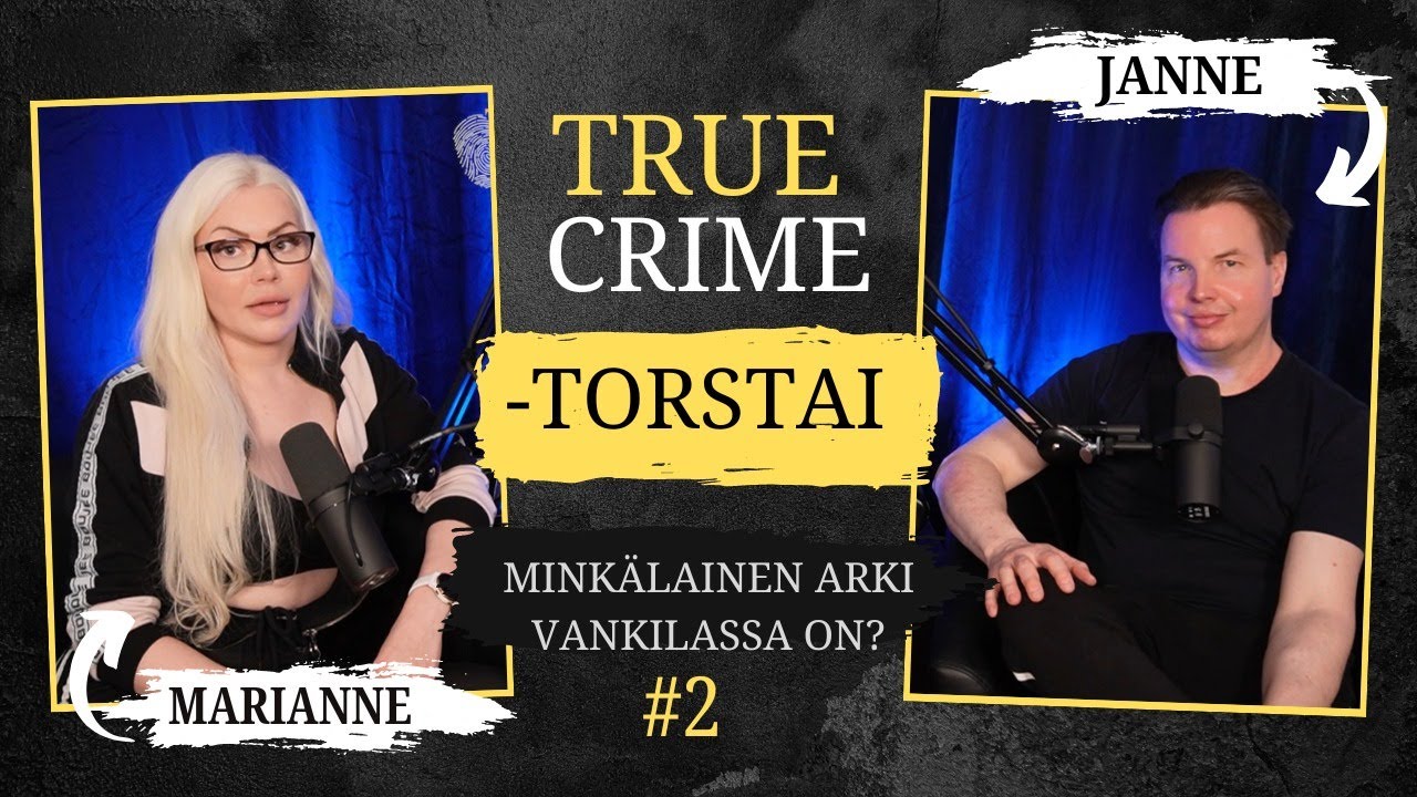 Mink&auml;lainen arki vankilassa on? - True Crime -torstai - jakso 2