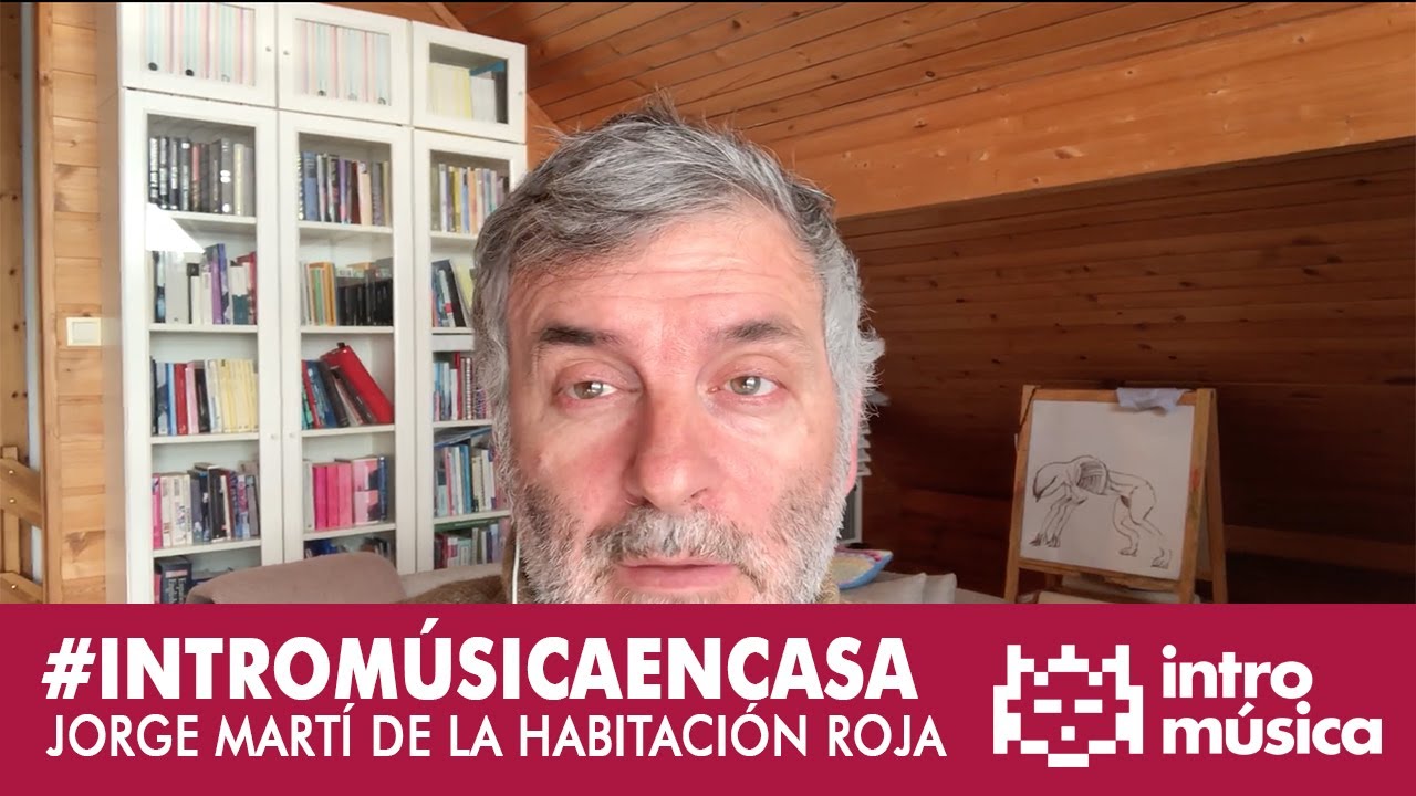 Jorge Mart&iacute; de La Habitaci&oacute;n Roja nos env&iacute;a &aacute;nimo, fuerza y paciencia #intromusicaencasa