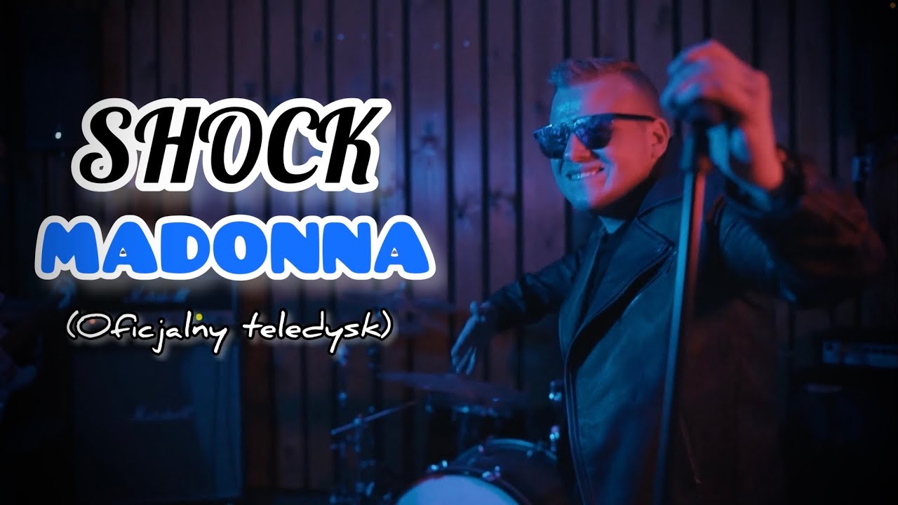 SHOCK - Madonna! (Oficjalny teledysk) 2023