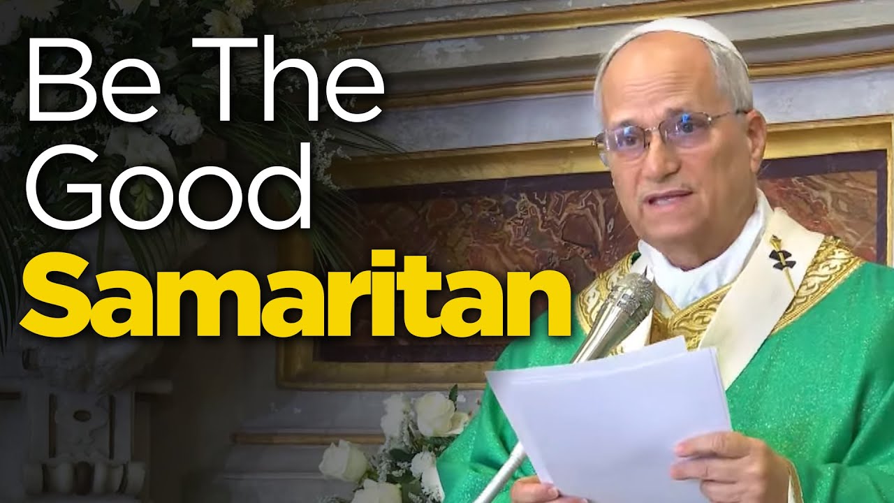 Pope Leo XIV&rsquo;s Homily: Don&rsquo;t Just Walk By. Be the Good Samaritan