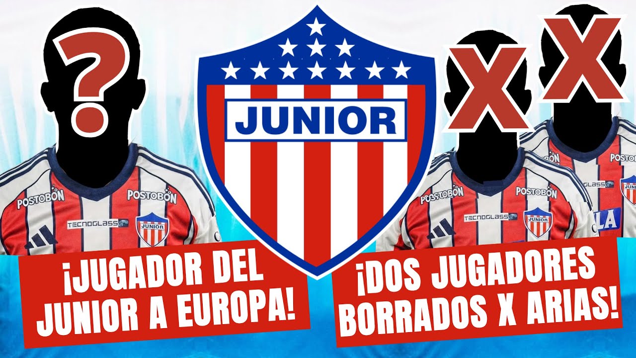 ¡JUGADOR DEL JUNIOR A EUROPA! ¡Dos Futbolístas Borrados por Arias! | #100Tiburon