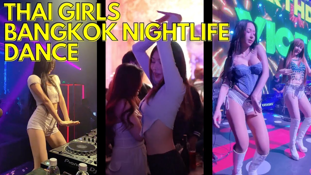 Thai Girl Bangkok Nightlife Sexy Dance 2026