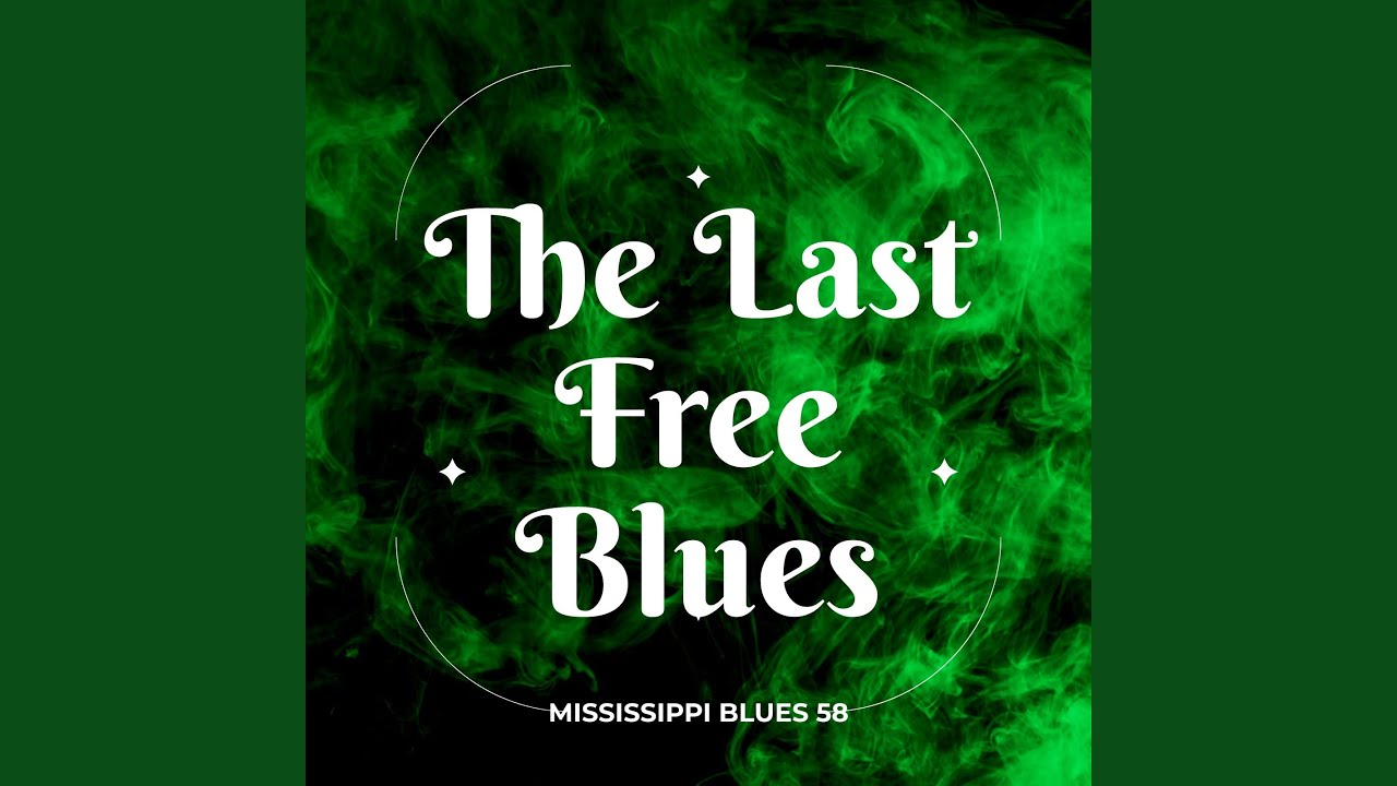 The Last Free Blues