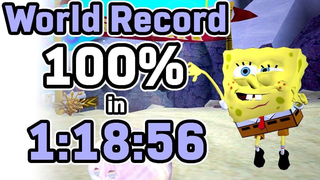 SpongeBob SquarePants: Battle for Bikini Bottom 100% Speedrun in 1:18:56 (WR on 12/27/2019)