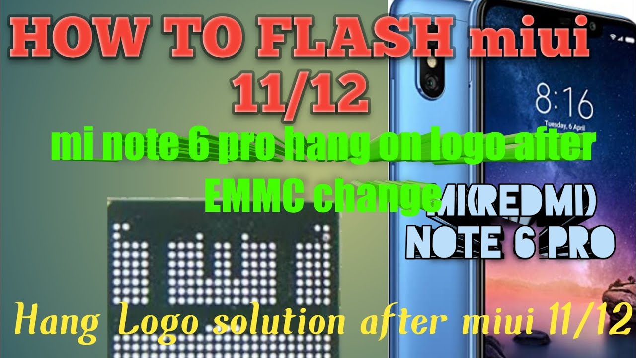 Redmi Note 6 Pro HANG ON LOGO After EMMC change||  note 6 pro Emmc change  कराने के बाद हैंग ऑन लोगो