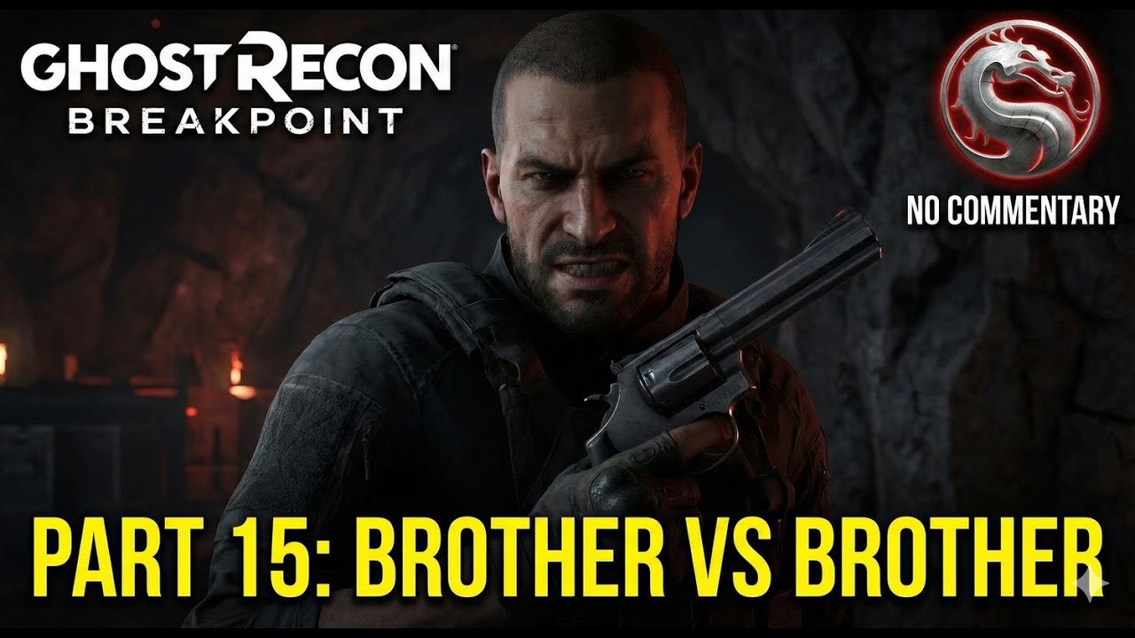 Ghost Recon Breakpoint | Part 15: BROTHER VS BROTHER - Cole Walker Final Boss