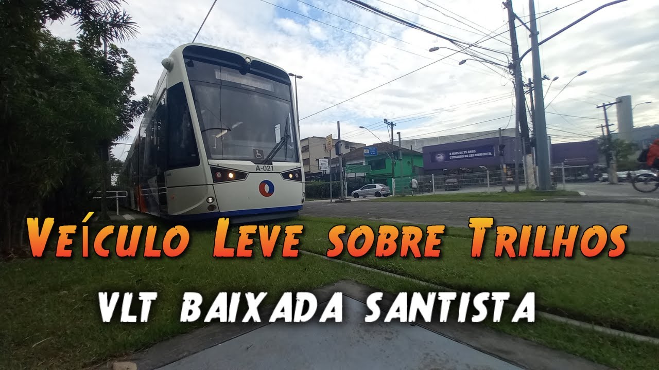 VLT  (Veículo Leve sobre Trilhos) Baixada Santista/ Trajeto completo entre São Vicente e Santos#vlt