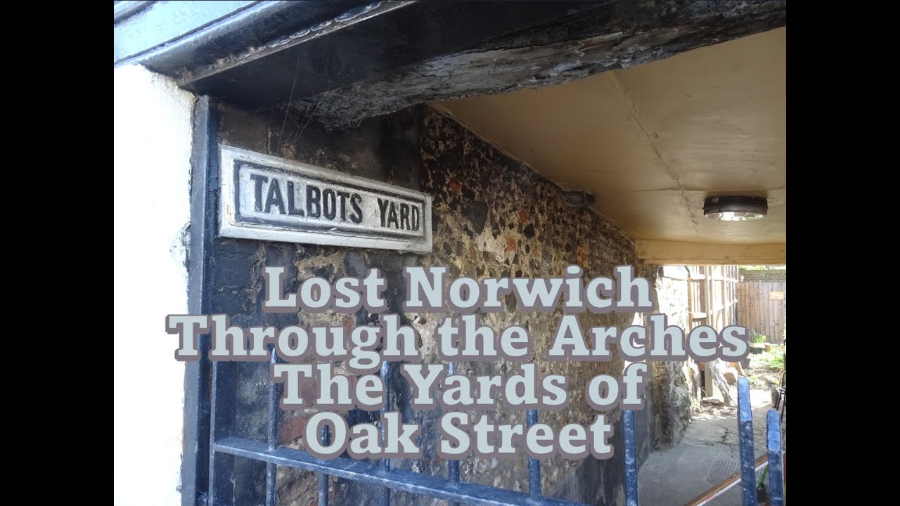 Lost Norwich - Through the Arches