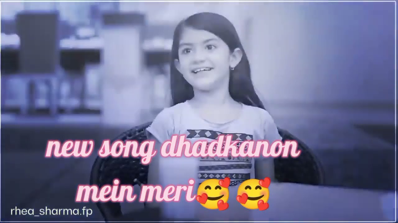 New song dhadkanon mein mishbri 💌😉 