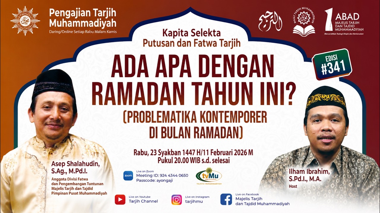 PENGAJIAN TARJIH MUHAMMADIYAH EDISI KE-341 | Ada Apa Dengan Ramadan Tahun Ini?