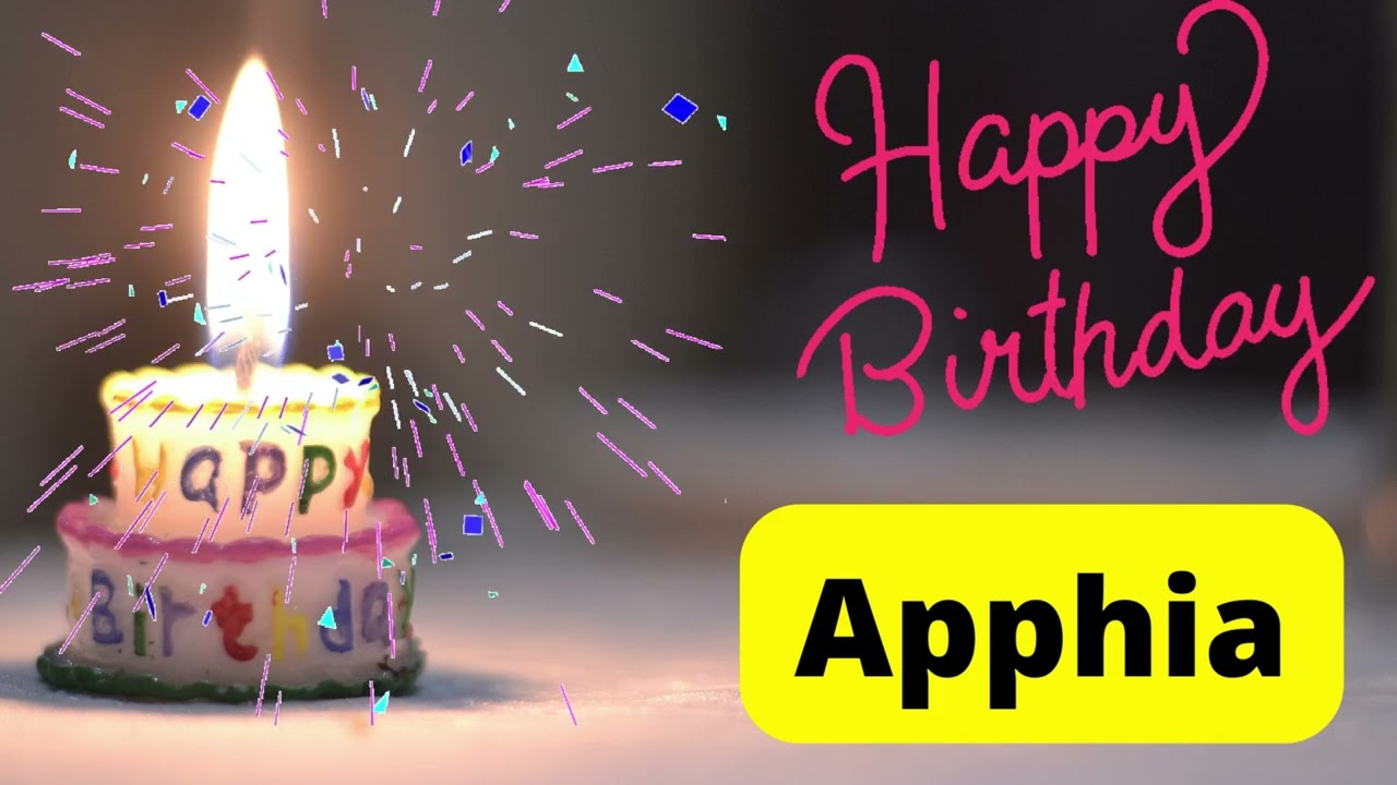 Happy birthday Apphia video