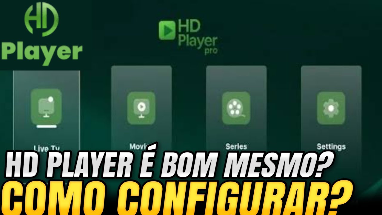 HD PLAYER &ndash; VALE A PENA? COMO USAR E CONFIGURAR (Guia Completo) 🔥