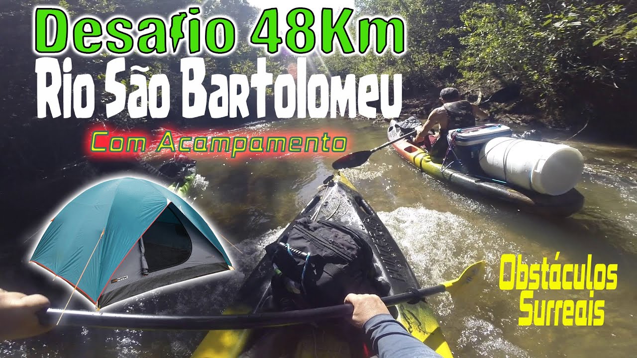 Desafio 48Km Rio São Bartolomeu Parte 1