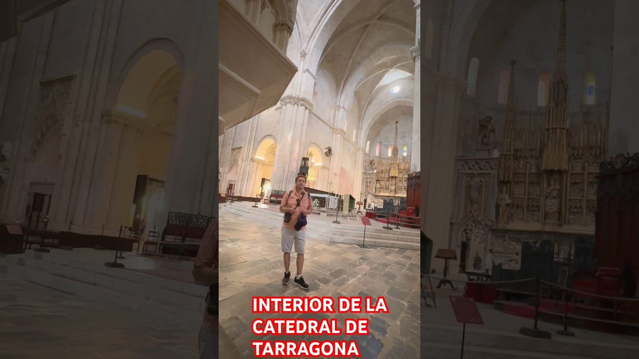 INTERIOR DE LA CATEDRAL DE TARRAGONA