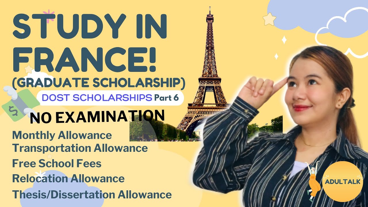 Study in France | PhilFrance DOST Fellowship Program | DOST Graduate Scholarship 2021