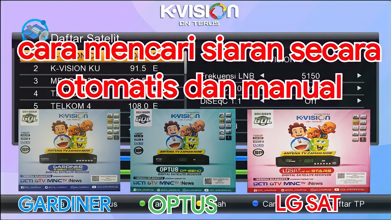 cara mencari siaran tv secara otomatis dan manual di receiver kvision gardiner, optus, dan lg sat