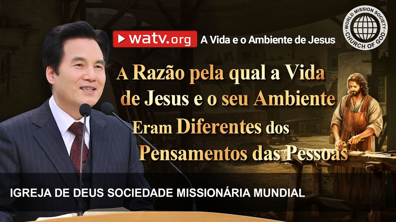 A Vida e o Ambiente de Jesus | Igreja de Deus Sociedade Missionária Mundial