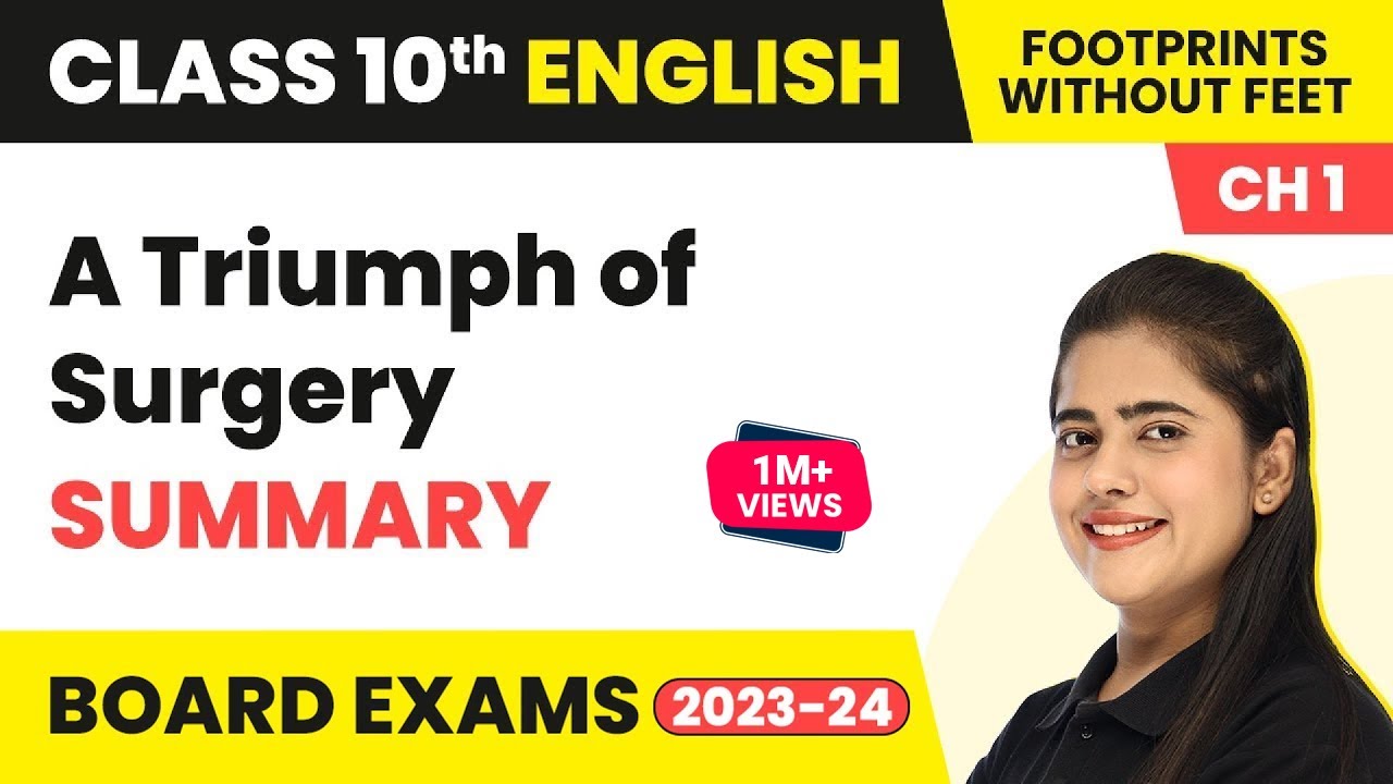 A Triumph of Surgery Class 10|A Triumph of Surgery Class 10 Summary|A Triumph of Surgery Explanation