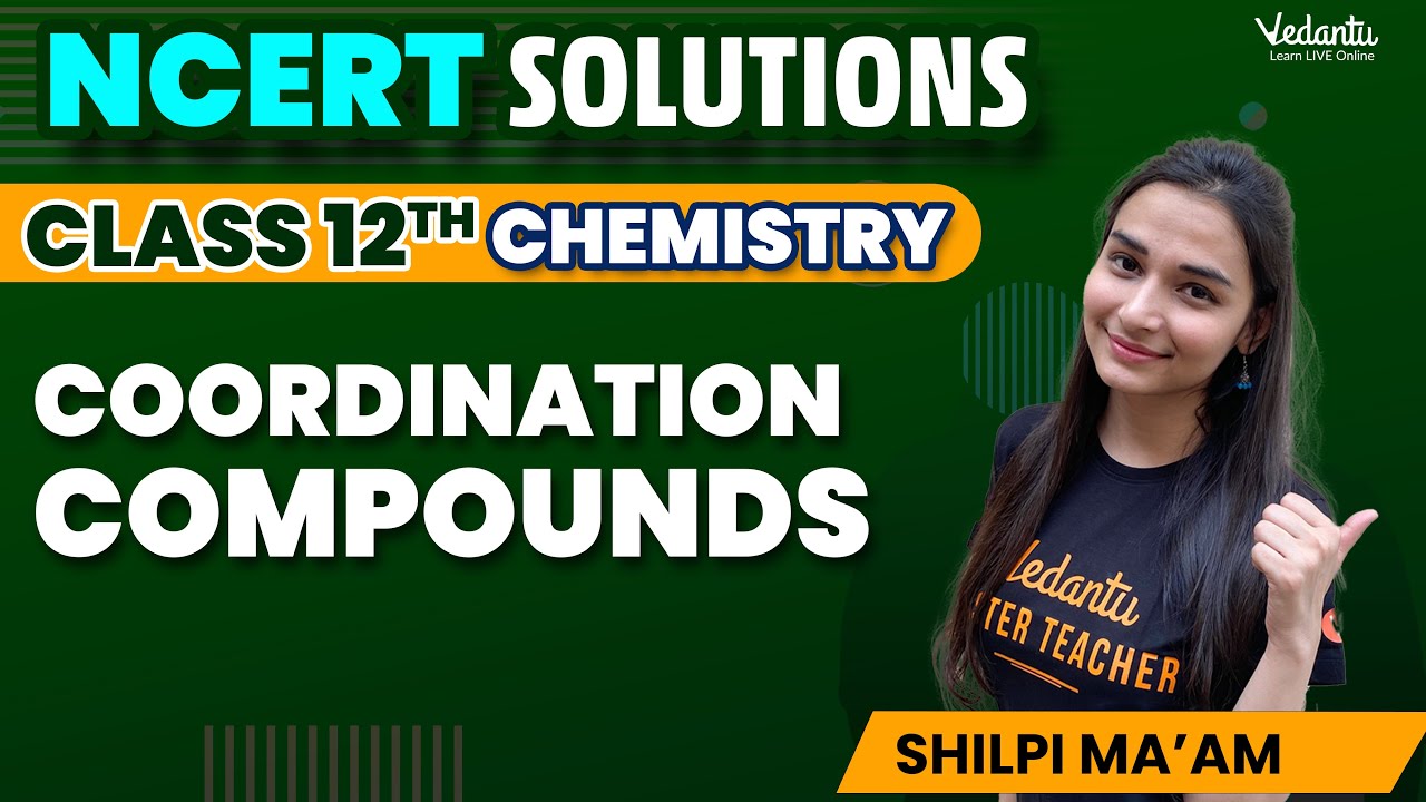 Coordination Compounds Class 12 Chemistry | NCERT Solutions (Q1 - 31) Chapter 5 | CBSE 2024