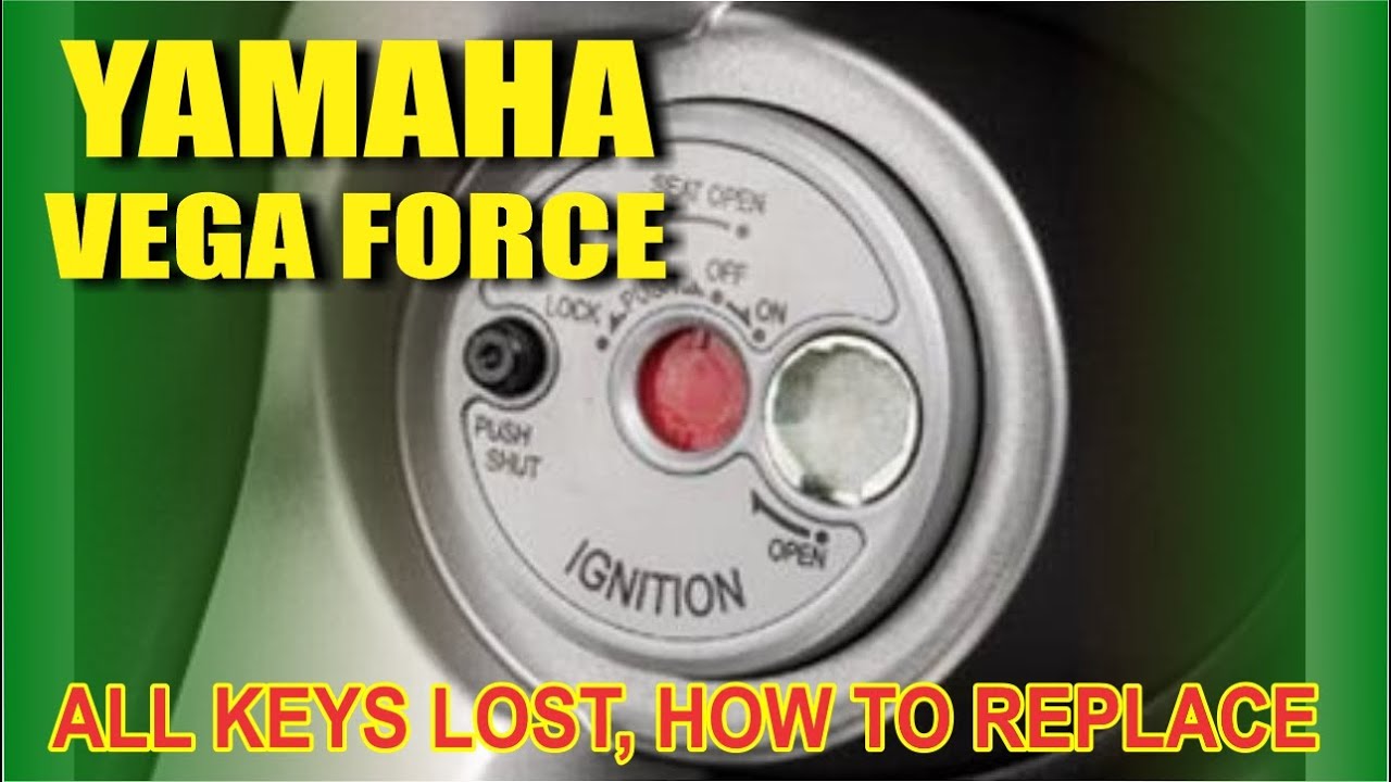 YAMAHA VEGA FORCE, LOST KEY SOLUTION