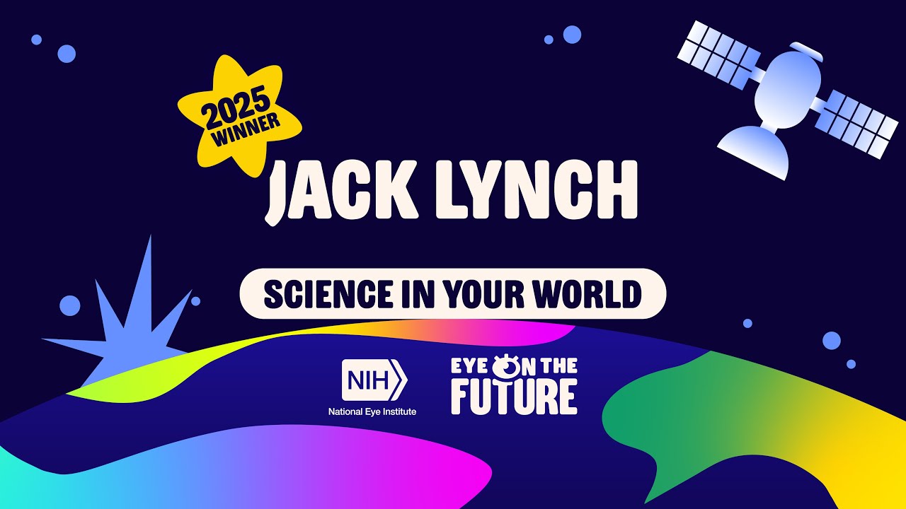 Eye on the Future 2025 - Jack Lynch - Science in your world winner
