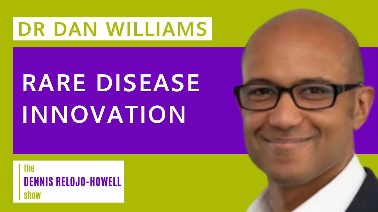 Dan Williams: Rare Disease Innovation