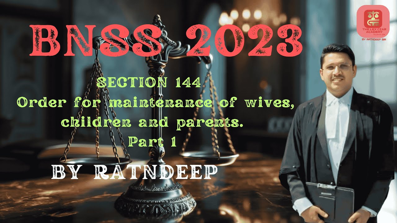 Section 144 Order for maintenance of wives, children, and parents