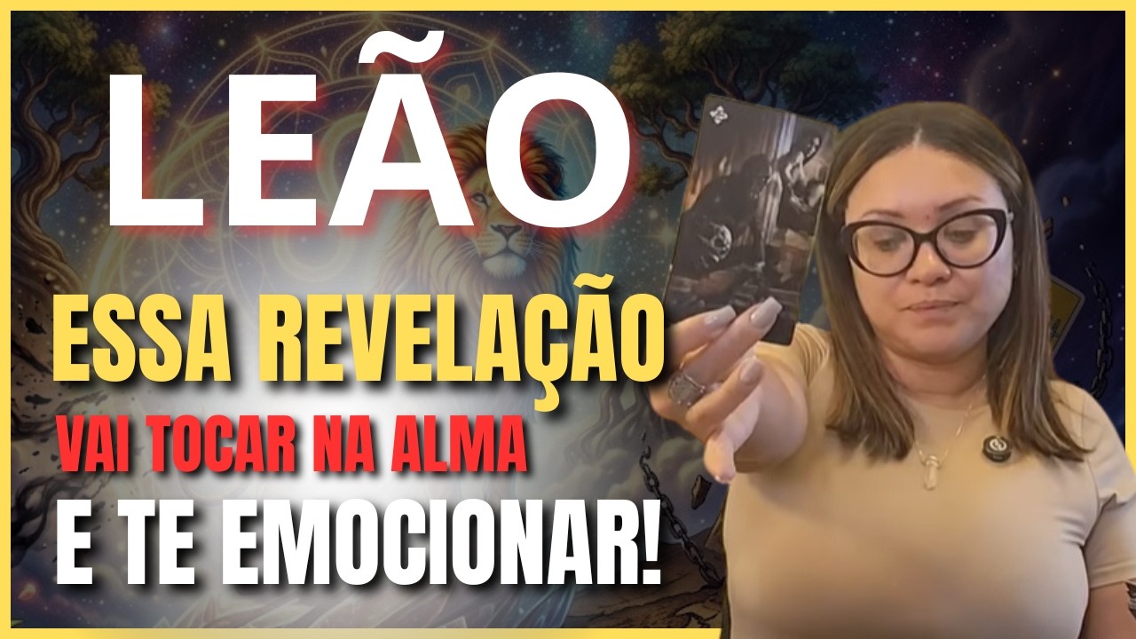 LEÃO O MILAGRE É VOCÊ: A ESCOLHA QUE VAI MUDAR TUDO NA SUA VIDA EM 15 DIAS! A SUA LUZ BRILHARÁ FORTE