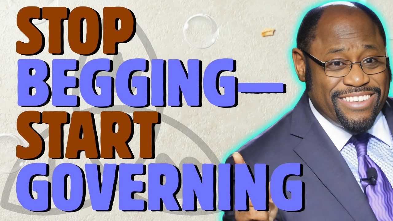 KEYS of the KINGDOM: Stop BEGGING, Start GOVERNING | Dr. Myles Munroe