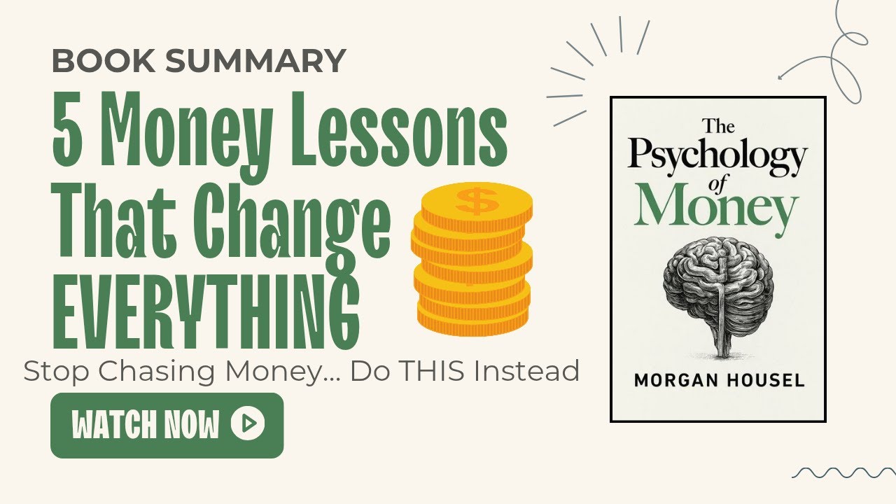 5 Life-Changing Lessons from The Psychology of Money | Morgan Housel Book Summary