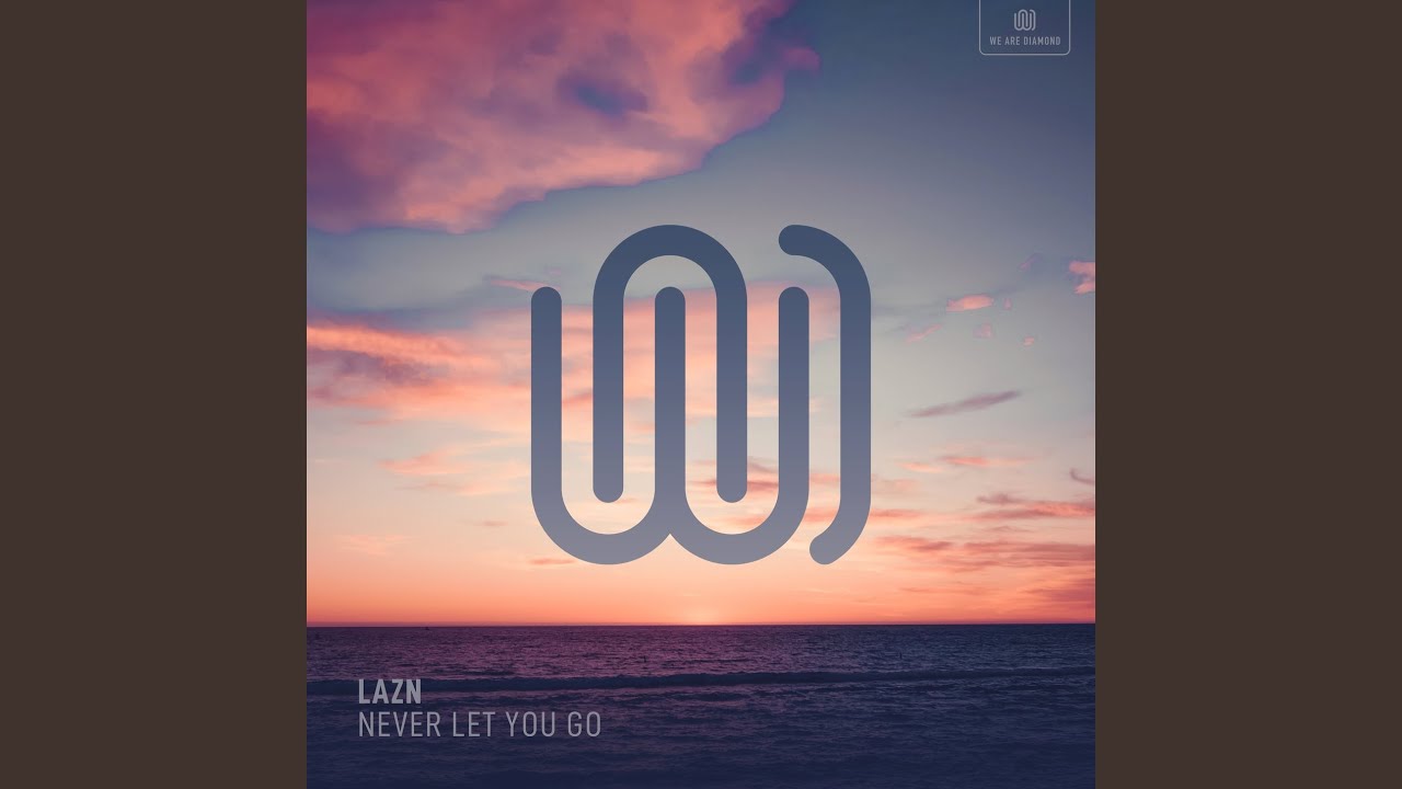 Never Let You Go