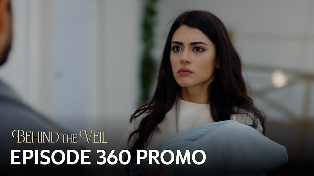 Gelin 360.B&ouml;l&uuml;m Fragmanı | Behind the Veil Episode 360 Promo