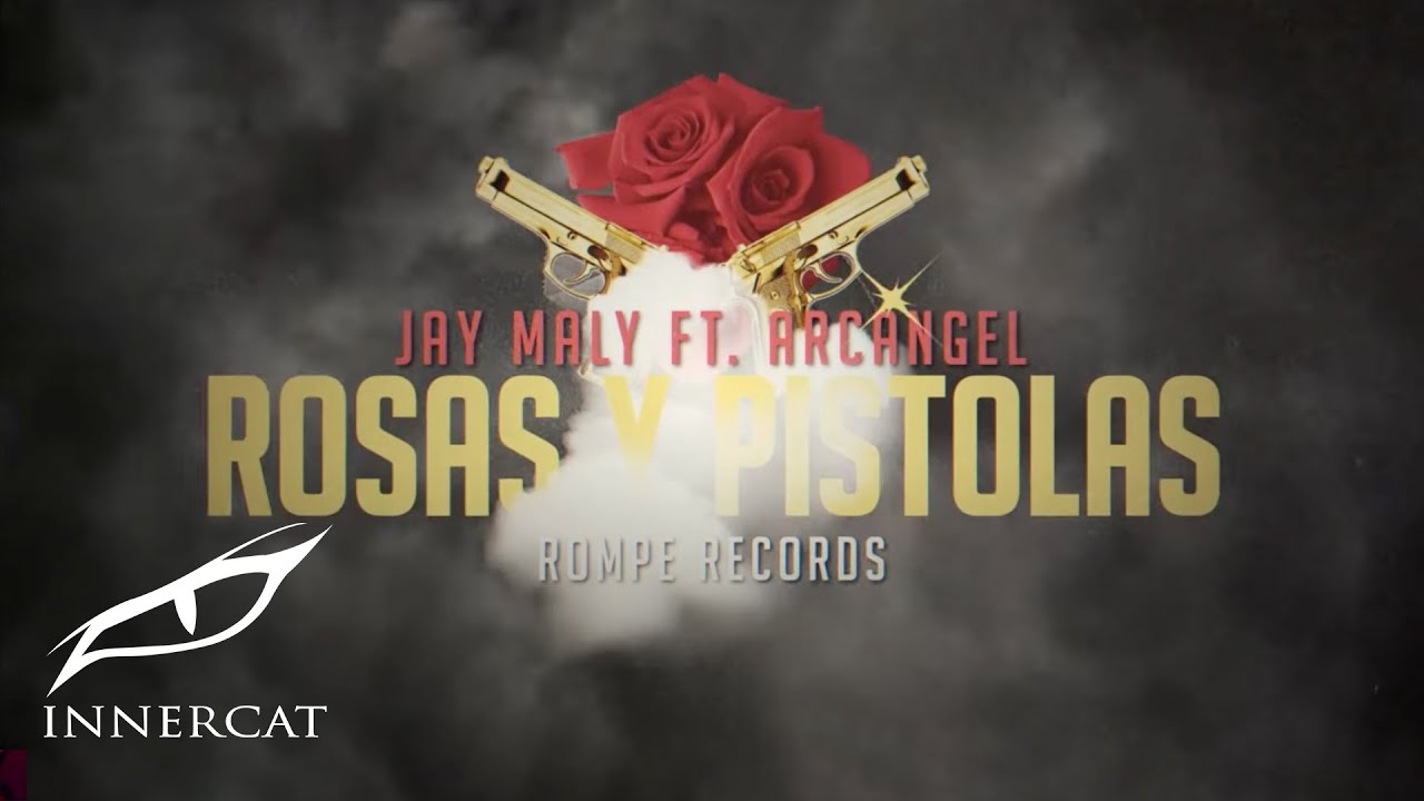 JAY MALY x ARCÁNGEL - Rosas y Pistolas [Lyric Video]