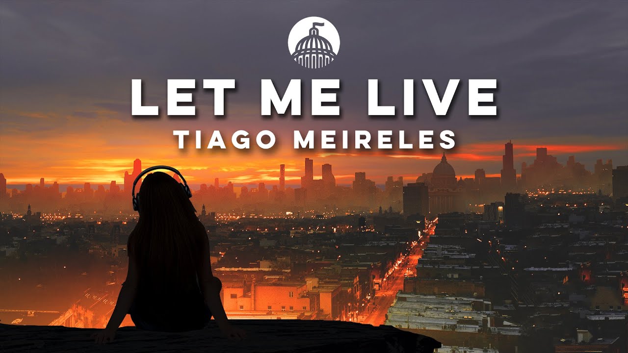Tiago Meireles - Let Me Live (Official Release)