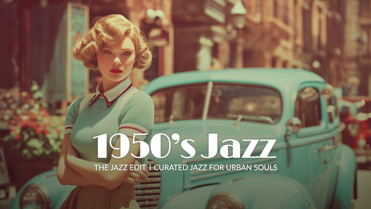 🎺 She Knew Exactly Who She Was | 1950s Jazz for Unapologetic AfternoonsㅣCity, Coffee, Focus, Chill