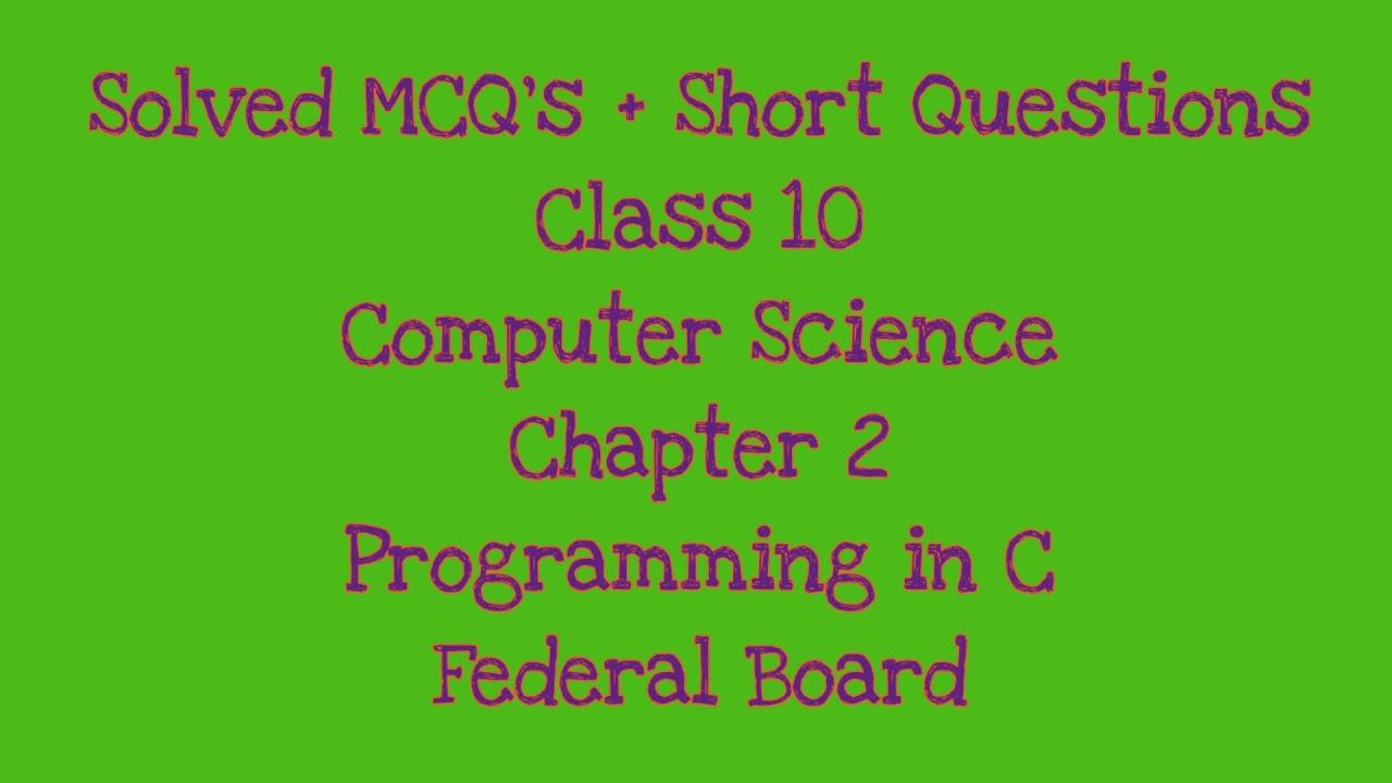 Solved Exercise(MCQ's+ Short Answers) Computer Science II Class 10 II Chapter 2 II Mahwish Teaches