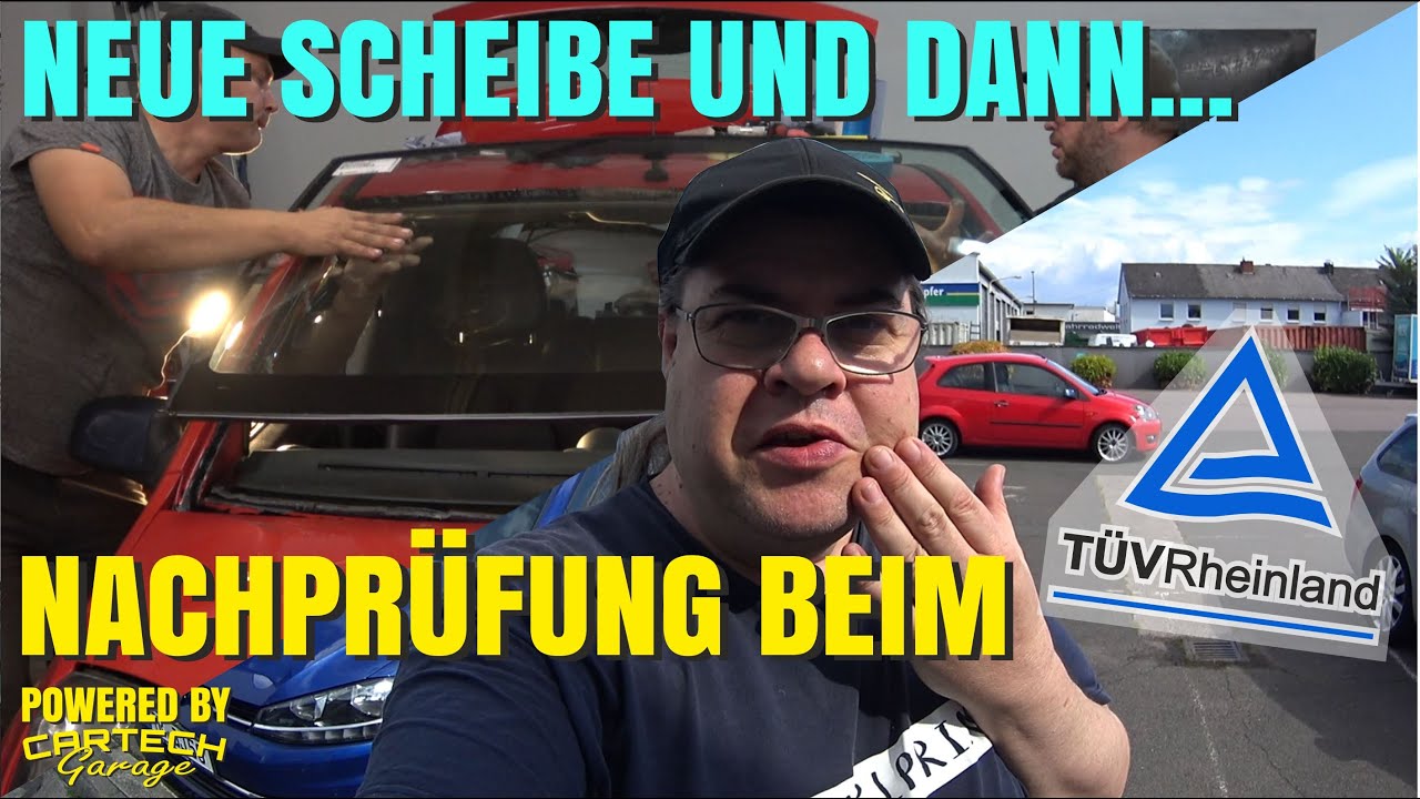 2ter Versuch beim TÜV | austausch WIndschutzscheibe | ENDLICH BESTANDEN??? [FORD FIESTA MK6]